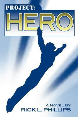 Download Project Hero By Rick L Phillips
