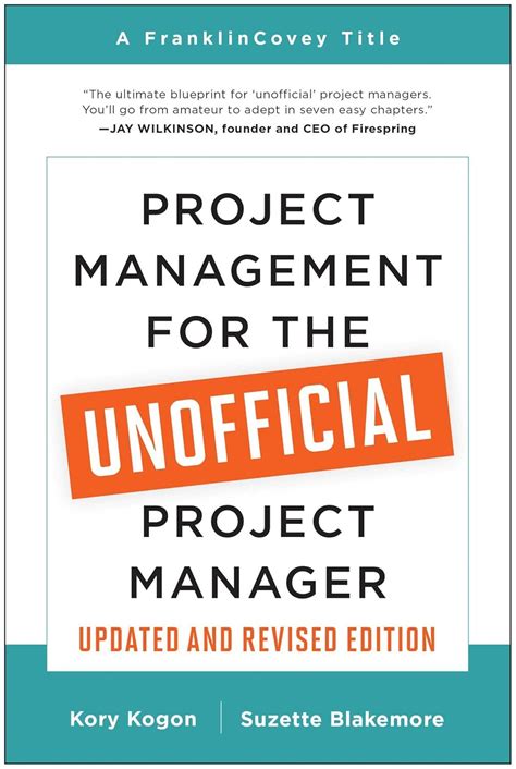 Read Project Management For The Unofficial Project Manager By Kory Kogon