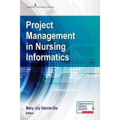 Read Online Project Management In Nursing Informatics By Mary Joy Garciadia
