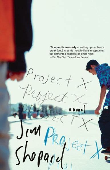 Read Online Project X By Jim Shepard