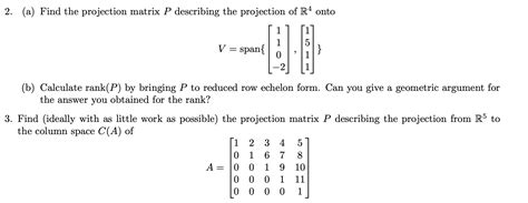 Projection matrix p 2 = p proof.  First, we need a description of V , ...