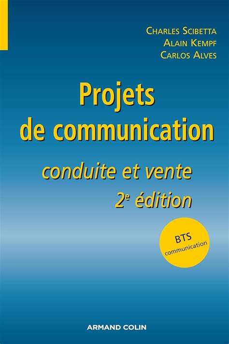 Projets de communication: Conduite et vente