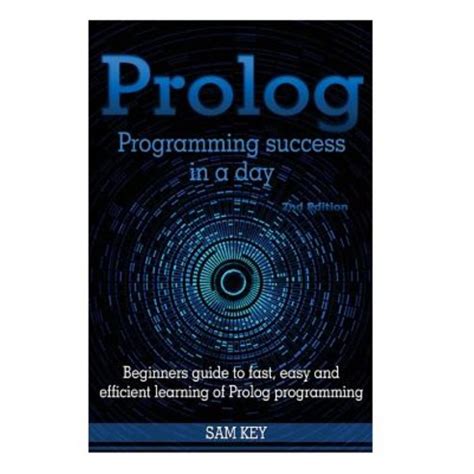Prolog programming success in a day beginners guide to fast easy and efficient learning of prolog programming. - Operators manual smart fortwo coupe and smart fortwo cabriolet.