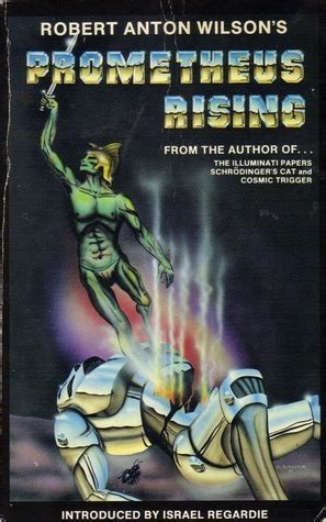 Full Download Prometheus Rising By Robert Anton Wilson