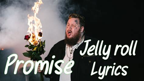 Promise jelly roll lyrics. Jelly Roll - Promise (Lyrics) Song ------------------------------------------------------------------------- Subscribe and press (🔔) to join the Notificatio... 