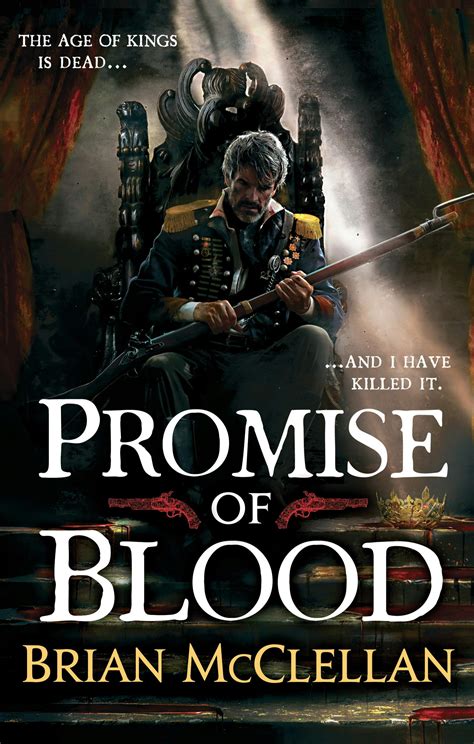 Promise of Blood: Book 1 in the Powder Mage trilogy (English …