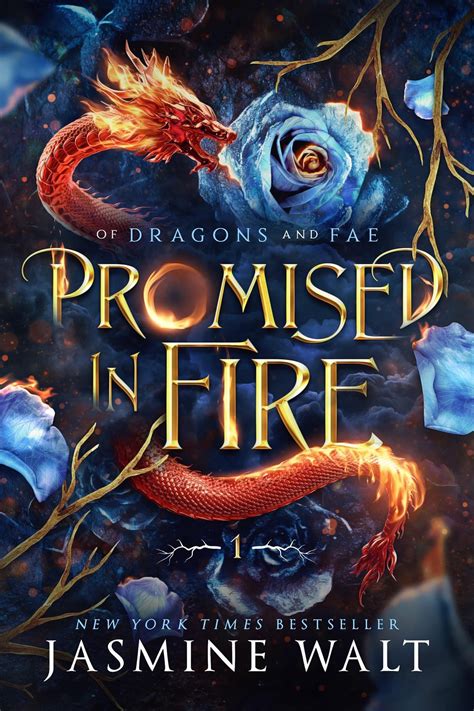 Promised in fire. by Jasmine Walt (Author) 4.3 2,212 ratings. Book 1 of 3: Of Dragons and Fae. See all formats and editions. 