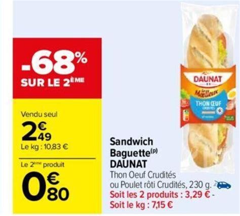 Promo Sandwich daunat chez Carrefour Contact