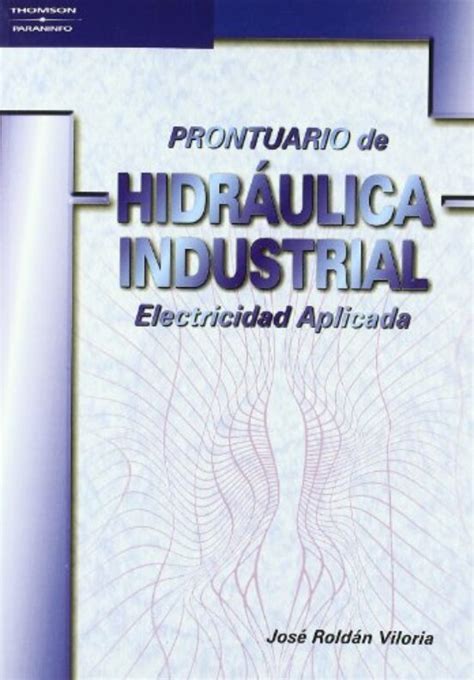 Prontuario de hidraulica industrial   electricidad. - Industria azucarera nacional  1952 - 1989.