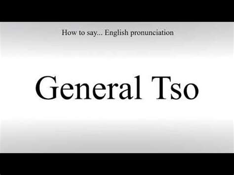 How to say General tso' s in Welsh? Pronunciation of General tso' s with and more for General tso' s.. 