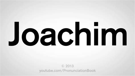 Pronunciation joachim. Things To Know About Pronunciation joachim. 