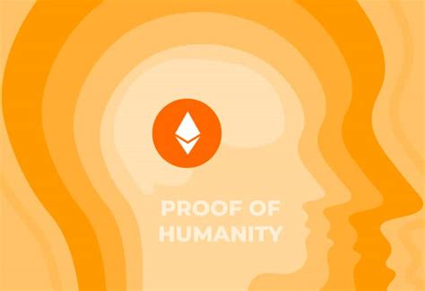 Proof of Humanity. Proof of Humanity (PoH) explicado en