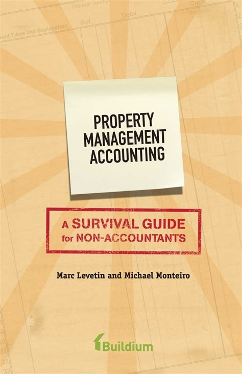 Property management accounting a survival guide for non accountants. - Entertainment media advertising market research handbook 2017 2018.