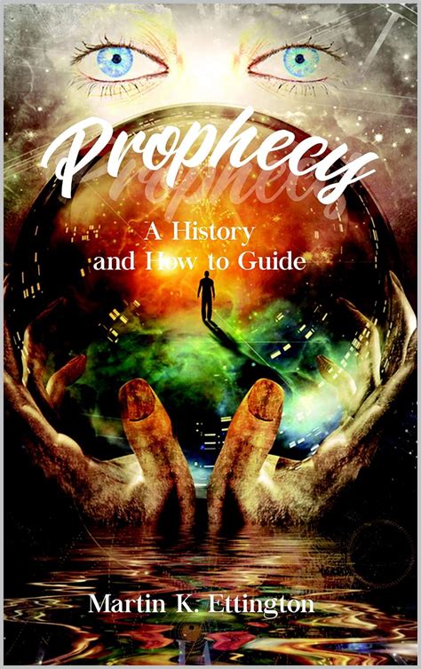 Prophecy a history and how to guide by martin k ettington. - I quattro accordi una guida pratica alla libertà personale a.