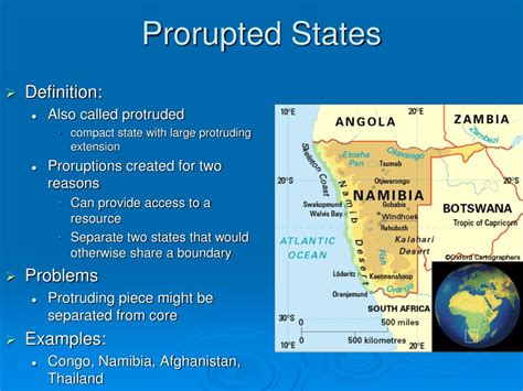 Prorupted state. Compact, prorupted, elongated, fragmented, landlocked. Compact. Small and centralized; easy to manage since the government is close to all portions of the state. Compact states greatest advantage. Helps to keep the country together by making communications easier within it; much easier to defend. Disadvantage of compact states. do not have as many … 