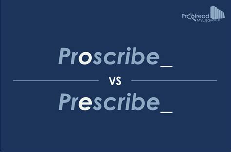 Proscribe vs prescribe. 3 meanings: 1. to condemn or prohibit 2. to outlaw; banish; exile 3. (in ancient Rome) to outlaw (a citizen) by posting his.... Click for more definitions. 