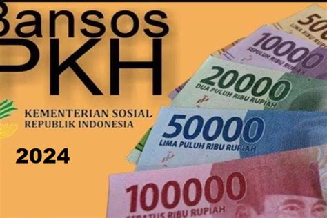 Proses Penyaluran Bansos PKH 2024 Kapan Cair?