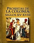 Prosistas de la colonia, siglos xv xviii. - Study guide concise ed by eugene brigham.