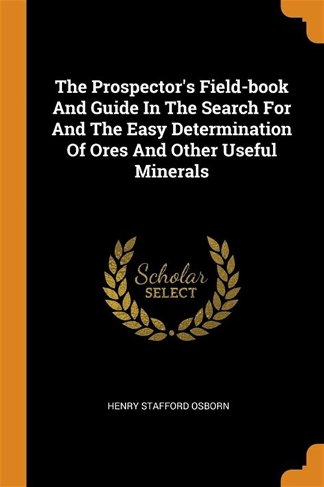 Prospectors field book and guide in the search for and the easy determination of ores and other useful minerals. - Ehrung ulrich stutz, 5. mai 1938..