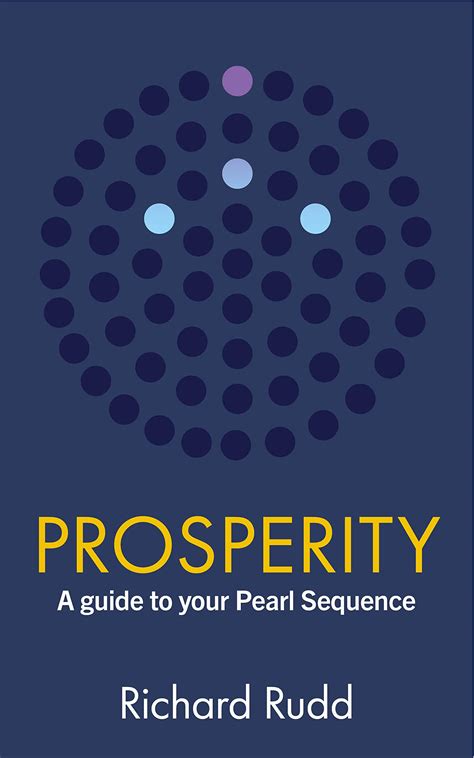 Read Prosperity  A Guide To Your Pearl Sequence By Richard Rudd