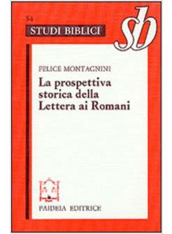 Prospettiva storica della lettera ai romani. - Manual de propietarios de starcraft 2002.