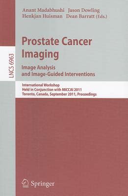Prostate cancer imaging image analysis and image guided interventions international workshop held. - Suzuki df 150 outboard service manual.