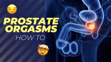 Prostate orgasum
