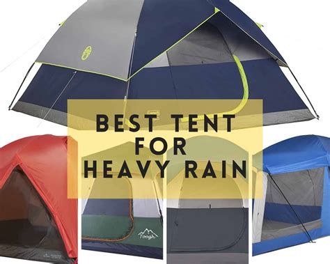 Protect Yourself from the Elements: Embrace the Power of Heavy Rain Tents