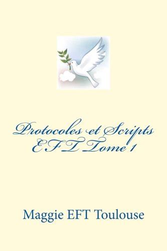 Protocoles et Scripts EFT Tome 1 (French Edition)