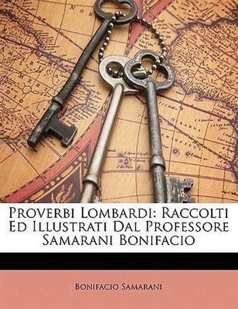 Proverbi lombardi: raccolti ed illustrati dal professore samarani bonifacio. - Kia sportage diesel crdi repair manual.