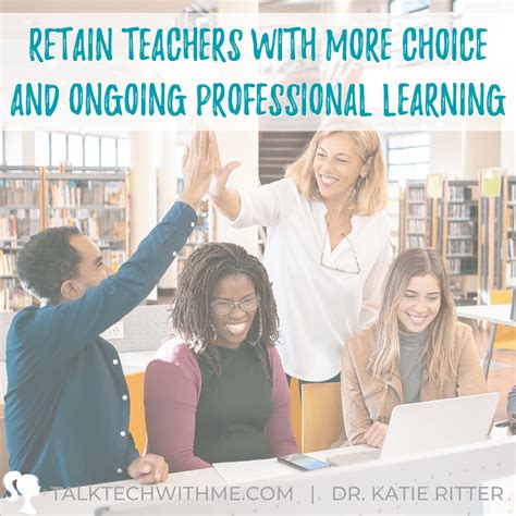 Provide and Engage in Relevant and Ongoing Professional Learning