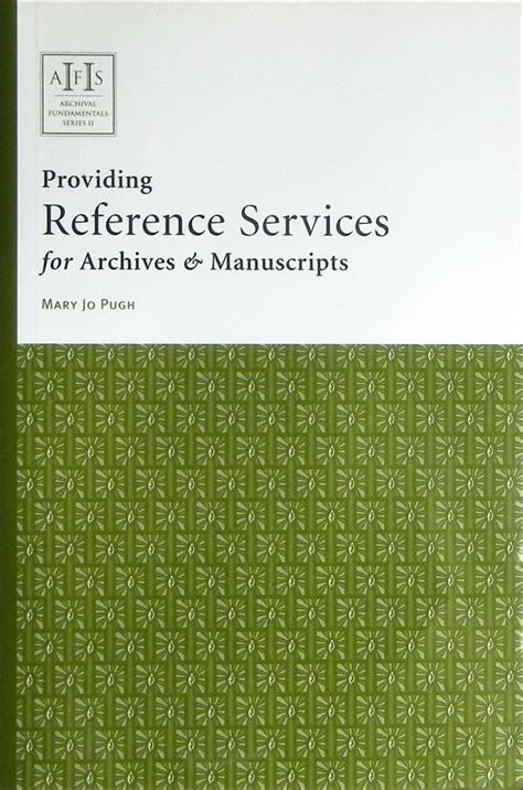 Full Download Providing Reference Services For Archives  Manuscripts By Mary Jo Pugh