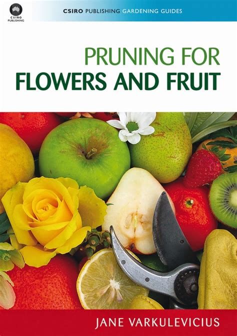 Pruning for flowers and fruit csiro publishing gardening guides. - Sony hcd dz810w cd dvd receiver service manual download.