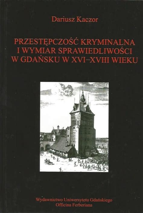 Przestępczość kryminalna i wymiar sprawiedliwości w gdańsku w xvi xviii wieku. - Vw touran tsi manuale di servizio.