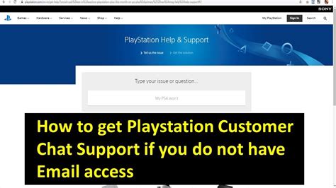 Ps chat support. Ještě než se obrátíš na podporu PlayStation, dohledej si potřebné informace o problému a vyber vhodný způsob kontaktování. Pomocí vyhledávacího pole níže můžeš zjistit, jestli tvůj problém nebo chybový kód už nejsou v článku vyřešeny. Postupuj podle pokynů k řešení problémů. Pokud budeš i nadále potřebovat ... 