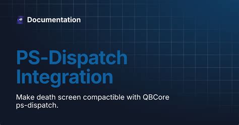 Ps dispatch documentation.  paid resources &zwnj;📱 rcore_dispatch Step ...