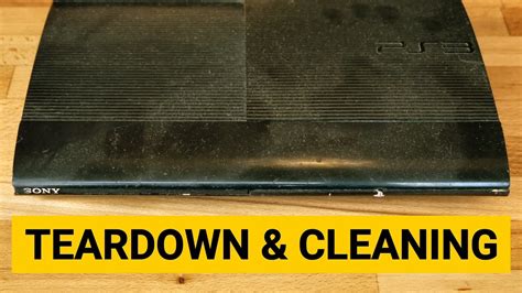 Ps3 super slim self clean.  To clean the shell of the system I'm thinking of ...