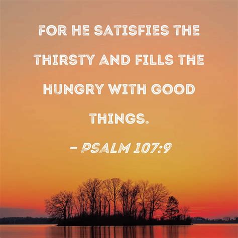 Psalm 107:9 - Bible Hub