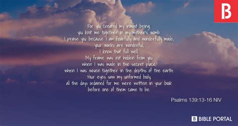 Psalm 139:13-16 NIV;KJV - For you created my inmost being; you - Bible …