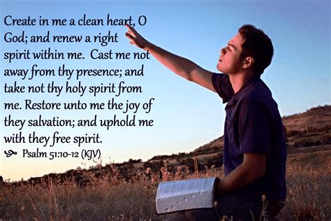 R. (12a) Create a clean heart in me, O God. A clean heart create for me, O God, and a steadfast spirit renew within me. Cast me not out from your presence, and your Holy Spirit take not from me. R. Create a clean heart in me, O God. Give me back the joy of your salvation, and a willing spirit sustain in me.. 