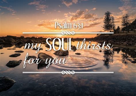 Psalm 63 ESV - My Soul Thirsts for You - A Psalm of - Bible Gateway