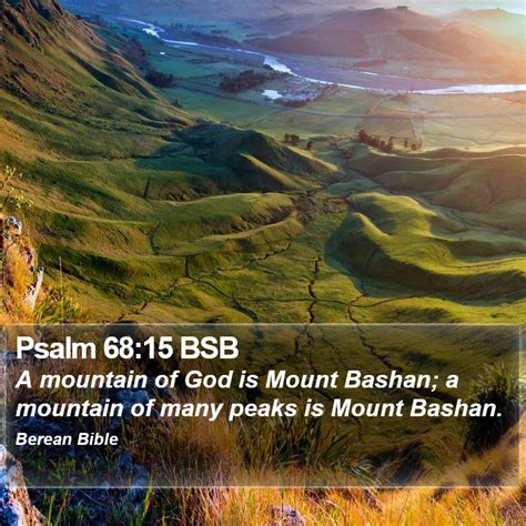 Psalm 68:15–20 ESV - O mountain of God, mountain… Biblia