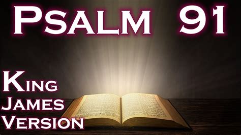Psalms 91 king james version audio. Things To Know About Psalms 91 king james version audio. 