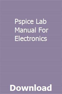 Pspice lab manual theory of eee. - Choy li fut - cuadernos tecnicos n 3.