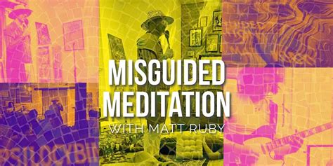 Psychedelic comedy!? A look at Misguided Meditation with Matt …