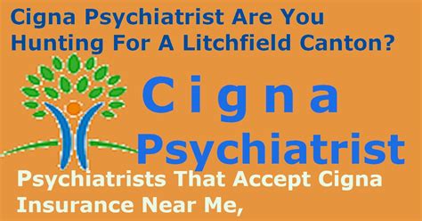 Psychiatrist Near Me That Accept Cigna Insurance