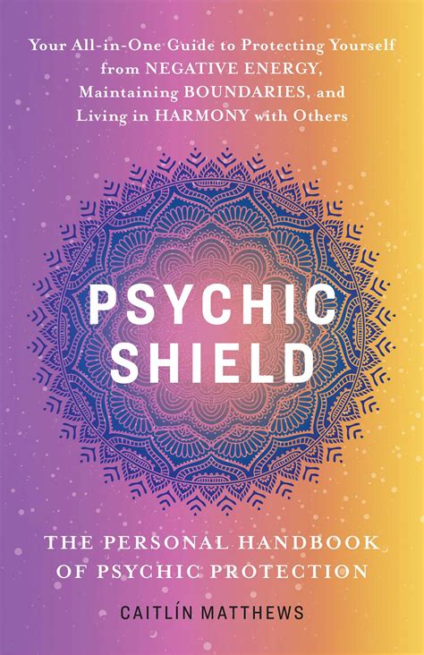 Psychic shield the personal handbook of psychic protection. - Neem je bed op en wandel.