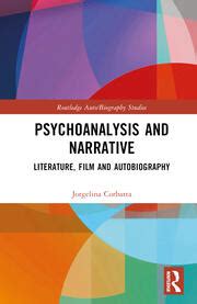 Psychoanalysis and Narrative (Routledge Auto/Biography ...