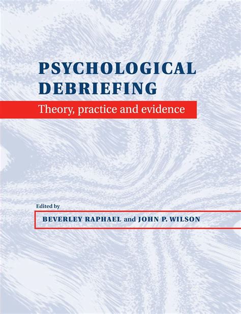 Psychological Debriefing Theory Practice And Evidence