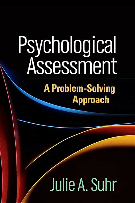 Read Psychological Assessment A Problemsolving Approach Evidencebased Practice In Neuropsychology By Julie A Suhr